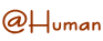 @Human